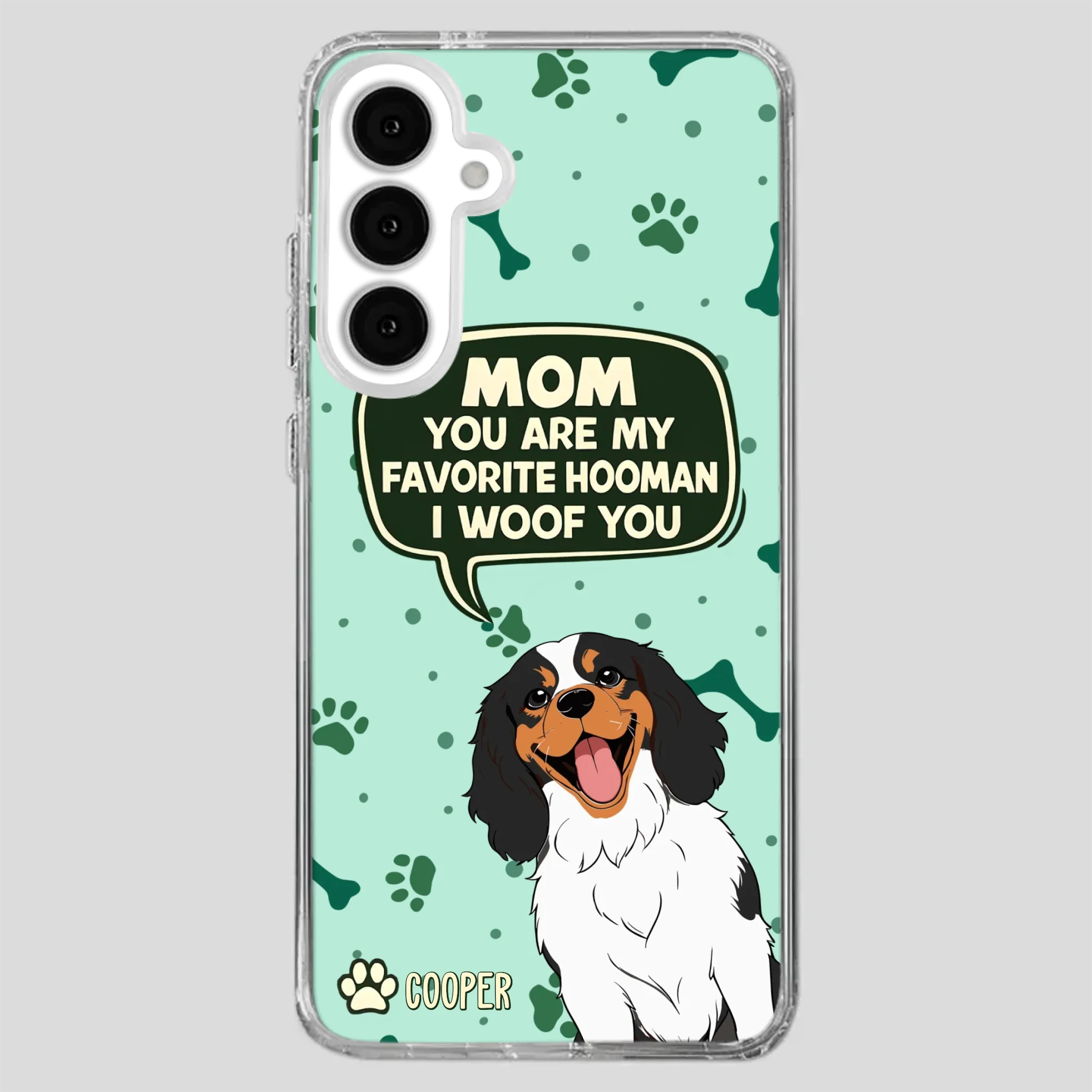 Cute Dog Mom Phone Case - Mom, You Are My Favorite Hooman - 89Prints