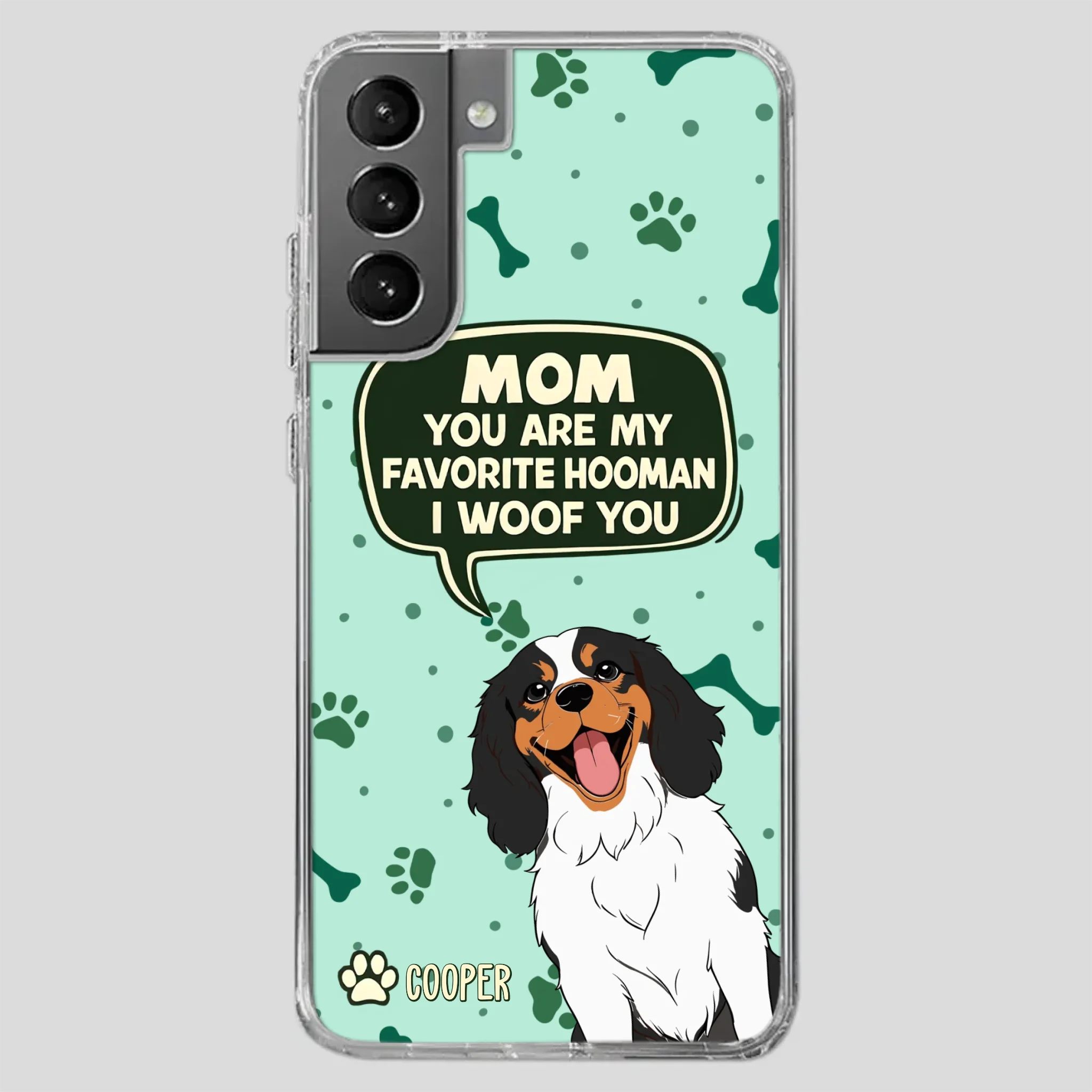 Cute Dog Mom Phone Case - Mom, You Are My Favorite Hooman - 89Prints