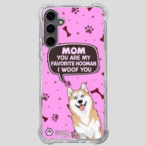 Cute Dog Mom Phone Case - Mom, You Are My Favorite Hooman - 89Prints