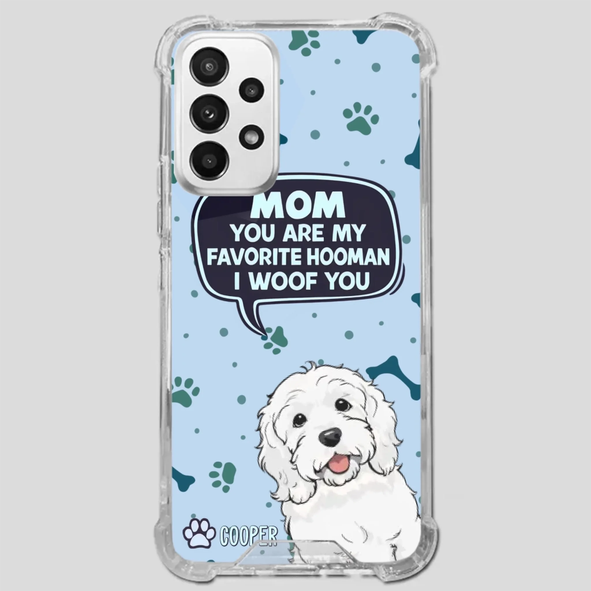 Cute Dog Mom Phone Case - Mom, You Are My Favorite Hooman - 89Prints