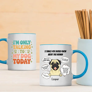 Funny Dog Mom Personalized Mug – 5 Things You Should Know About This Woman – 89Prints
