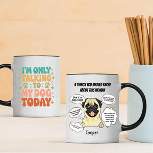 Funny Dog Mom Personalized Mug – 5 Things You Should Know About This Woman – 89Prints