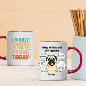 Funny Dog Mom Personalized Mug – 5 Things You Should Know About This Woman – 89Prints