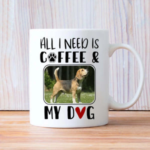 Funny Gift for Dog Lovers – All I Need Is Coffee and My Dog Mug – 89Prints