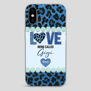 Love Being Called Gigi – Sweet Custom Phone Case for Grandma - 89Prints
