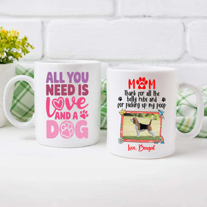 All You Need Is Love and a Dog Mug – Heartwarming Gift for Pet Lovers – 89Prints