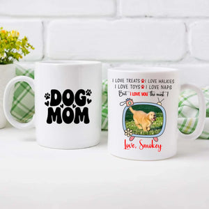 Custom Dog Mug – “I Love You The Most” Quote Cup for Dog Lovers - 89Prints