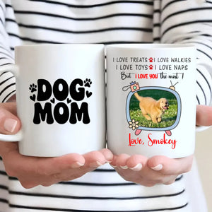 Custom Dog Mug – “I Love You The Most” Quote Cup for Dog Lovers - 89Prints