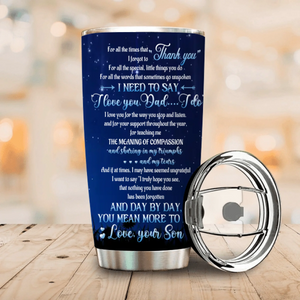 To My Dad – You Mean the World to Me, From Your Loving Son - 89Prints