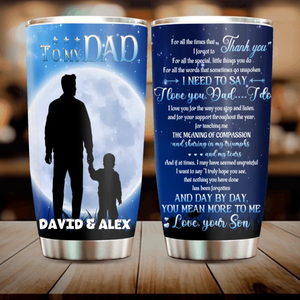 To My Dad – You Mean the World to Me, From Your Loving Son - 89Prints