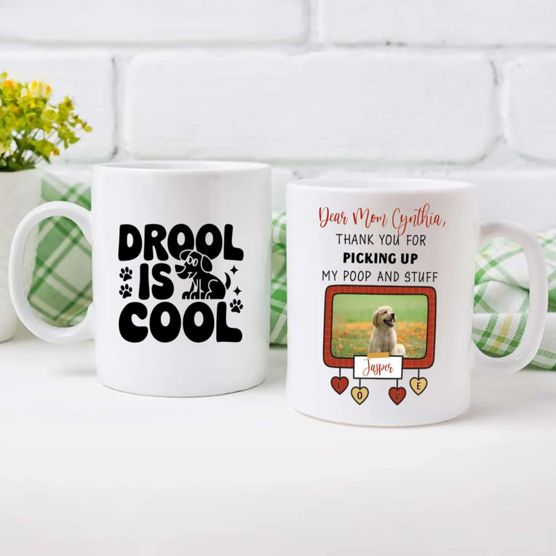 Personalized Dog Mug – “Drool Is Cool” Funny Coffee Cup for Dog Lovers – 89Prints