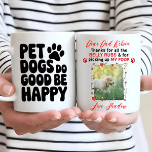 Cute Coffee Cup Gift for Dog Lovers - Pet Dogs Do Good Be Happy - 89Prints