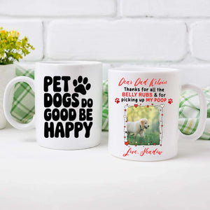 Cute Coffee Cup Gift for Dog Lovers - Pet Dogs Do Good Be Happy - 89Prints