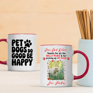 Cute Coffee Cup Gift for Dog Lovers - Pet Dogs Do Good Be Happy - 89Prints