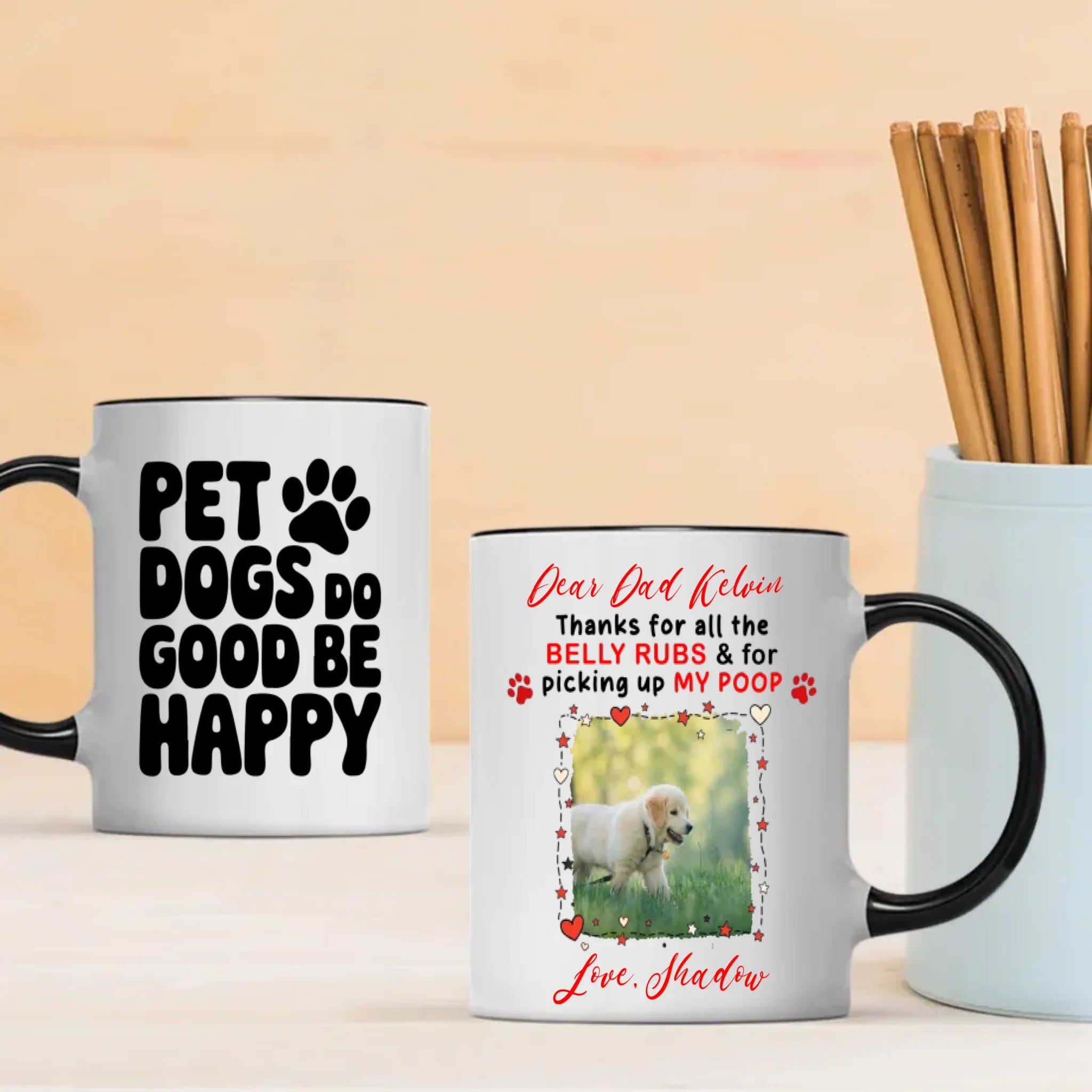Cute Coffee Cup Gift for Dog Lovers - Pet Dogs Do Good Be Happy - 89Prints