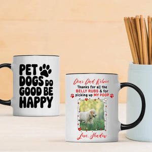 Cute Coffee Cup Gift for Dog Lovers - Pet Dogs Do Good Be Happy - 89Prints