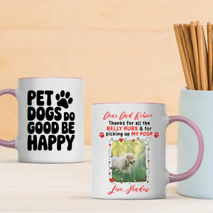 Cute Coffee Cup Gift for Dog Lovers - Pet Dogs Do Good Be Happy - 89Prints