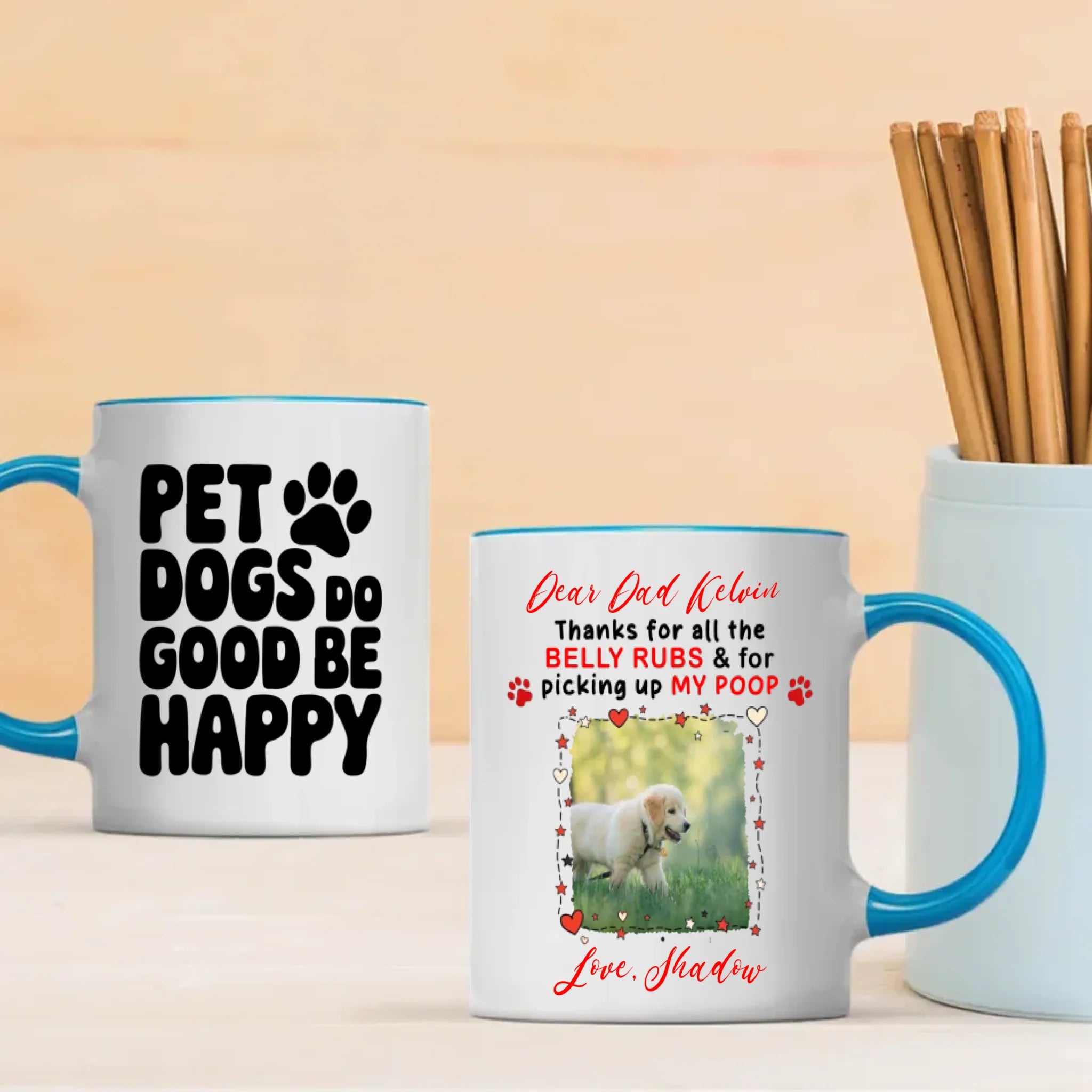 Cute Coffee Cup Gift for Dog Lovers - Pet Dogs Do Good Be Happy - 89Prints