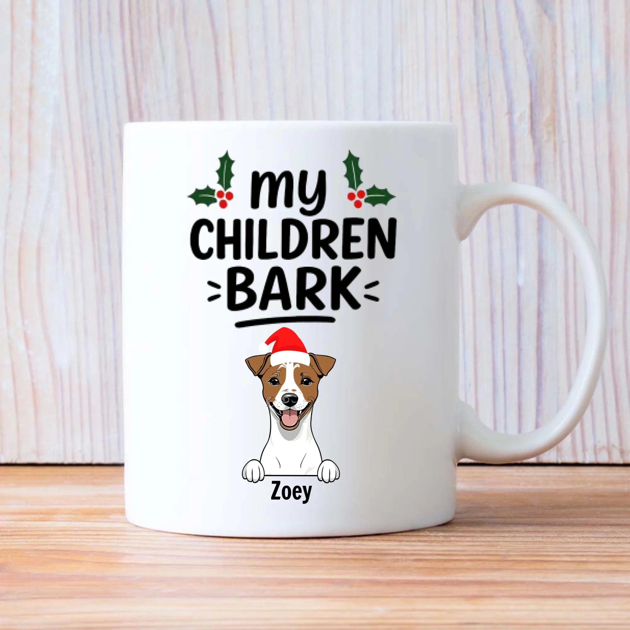 Christmas Dog Mug My Children Bark Funny Personalized Coffee Cup Gift – 89Prints