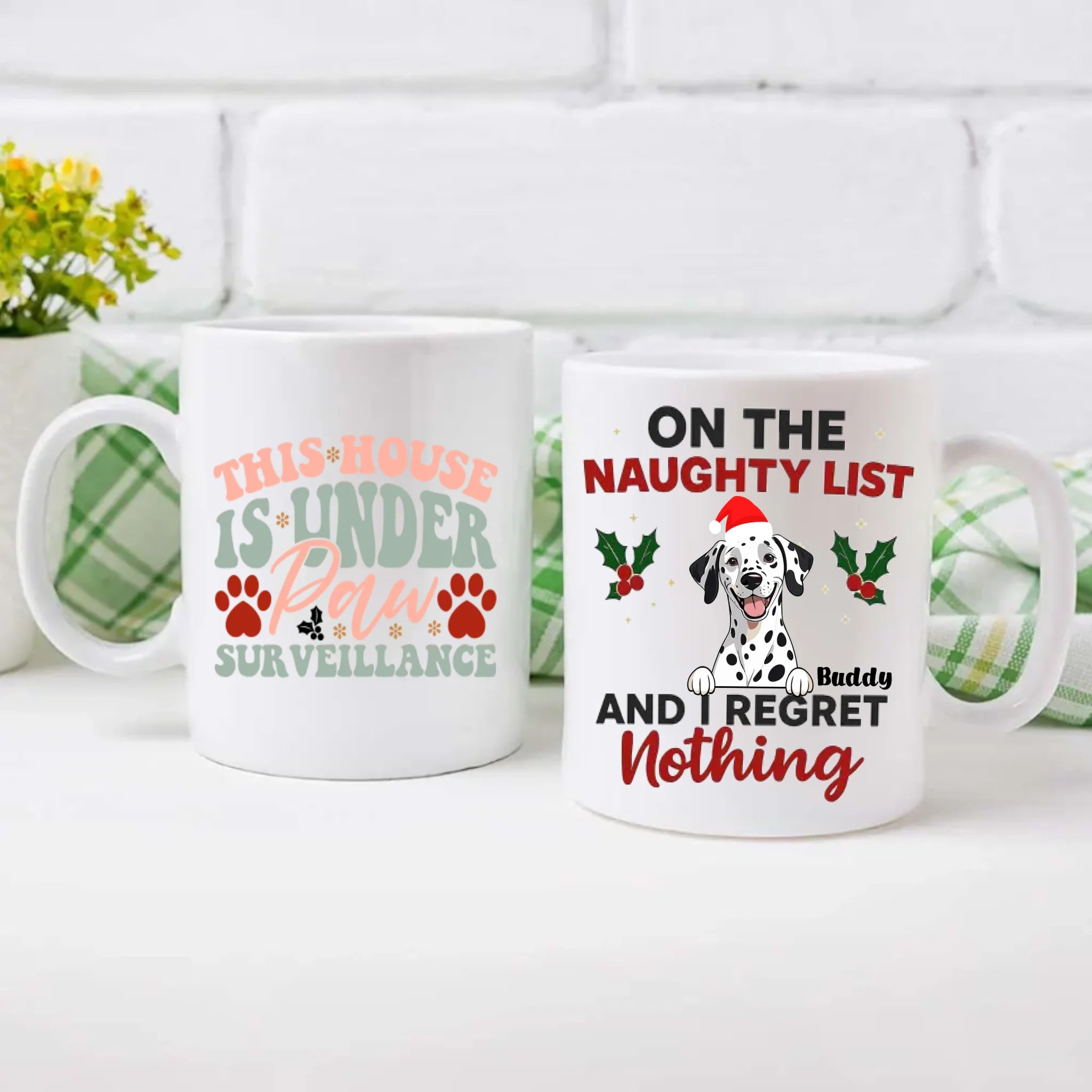 Funny Christmas Dog Mug – This House Is Under Paw Surveillance & On the Naughty List – 89Prints
