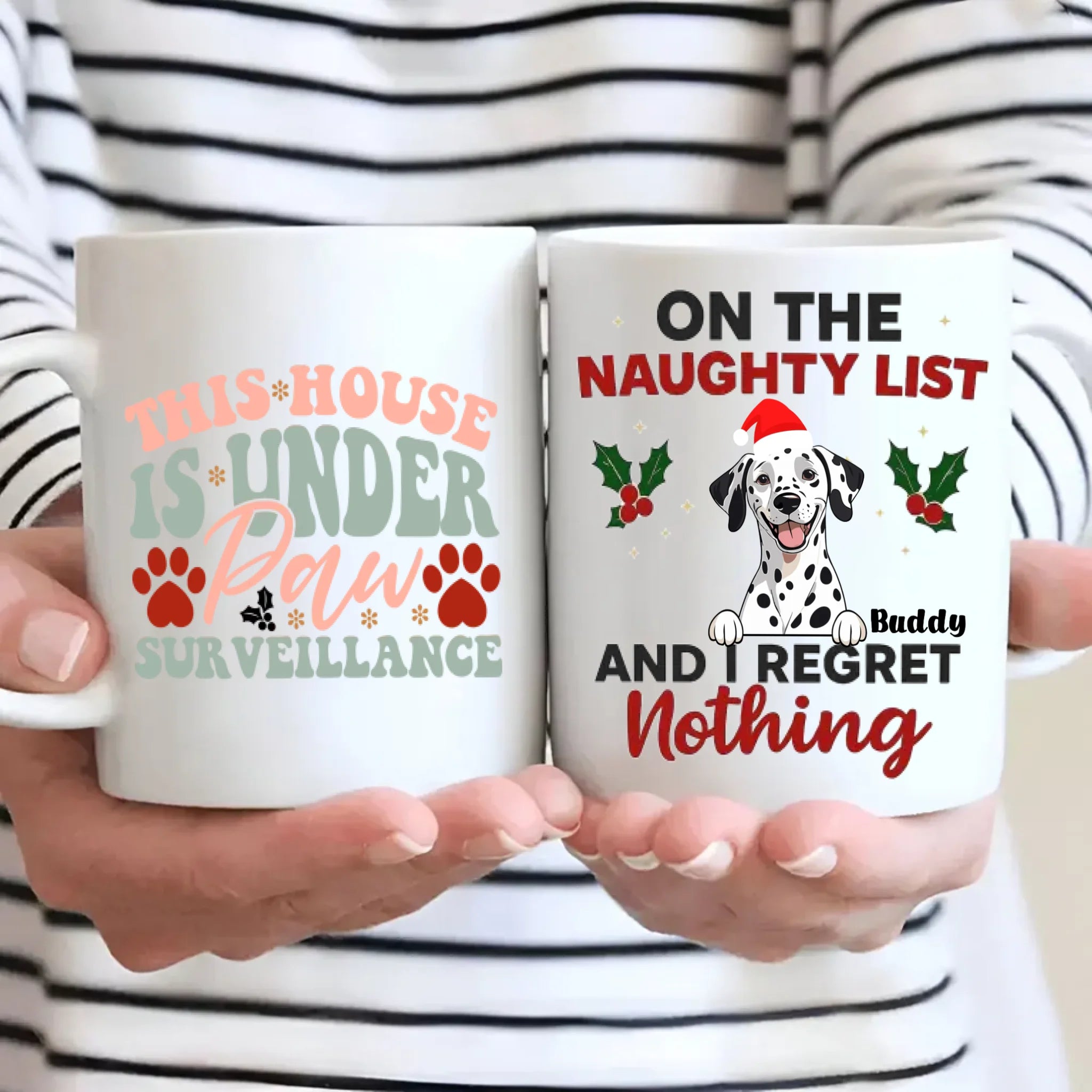 Funny Christmas Dog Mug – This House Is Under Paw Surveillance & On the Naughty List – 89Prints