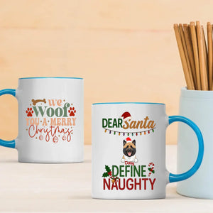 Custom Dog Mug Dear Santa Define Naughty – Funny Christmas Coffee Cup – 89Prints
