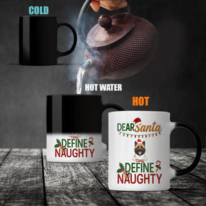 Custom Dog Mug Dear Santa Define Naughty – Funny Christmas Coffee Cup – 89Prints