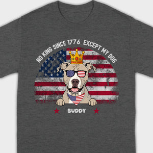 Custom No Kings Since 1776 Shirt – Personalized Dog Lover Tee | 89Prints