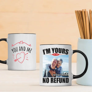 Custom Couple Mugs – You and Me / I’m Yours No Refund Personalized Gift | 89Prints