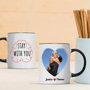 Stay With You Couple Mug Personalized Magic Photo Mug A Unique Gift for Couples - 89Prints
