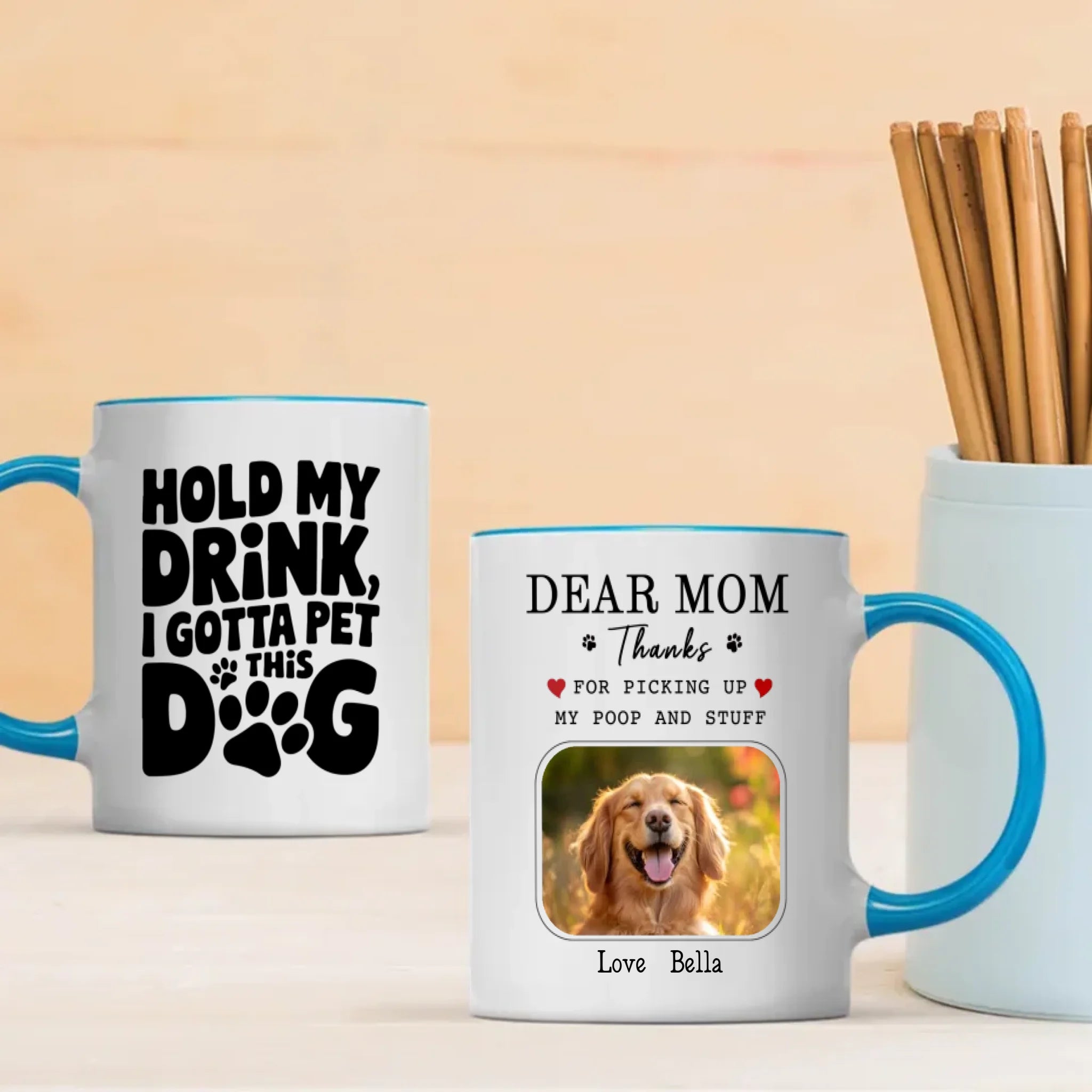 Funny Dog Mom Mug – Dear Mom, Thanks for Picking Up My Poop – 89Prints