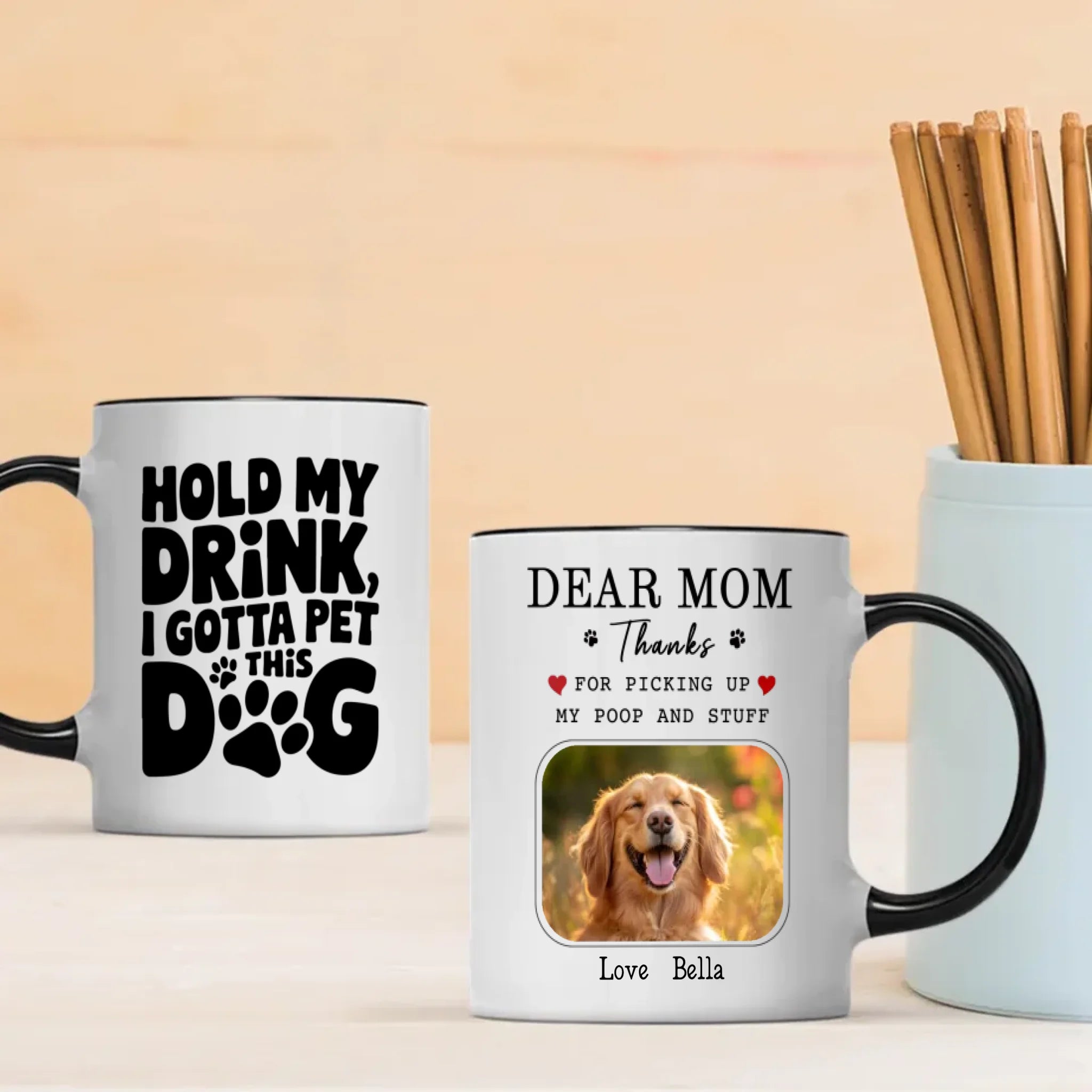 Funny Dog Mom Mug – Dear Mom, Thanks for Picking Up My Poop – 89Prints