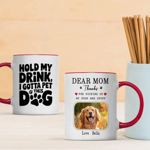 Funny Dog Mom Mug – Dear Mom, Thanks for Picking Up My Poop – 89Prints