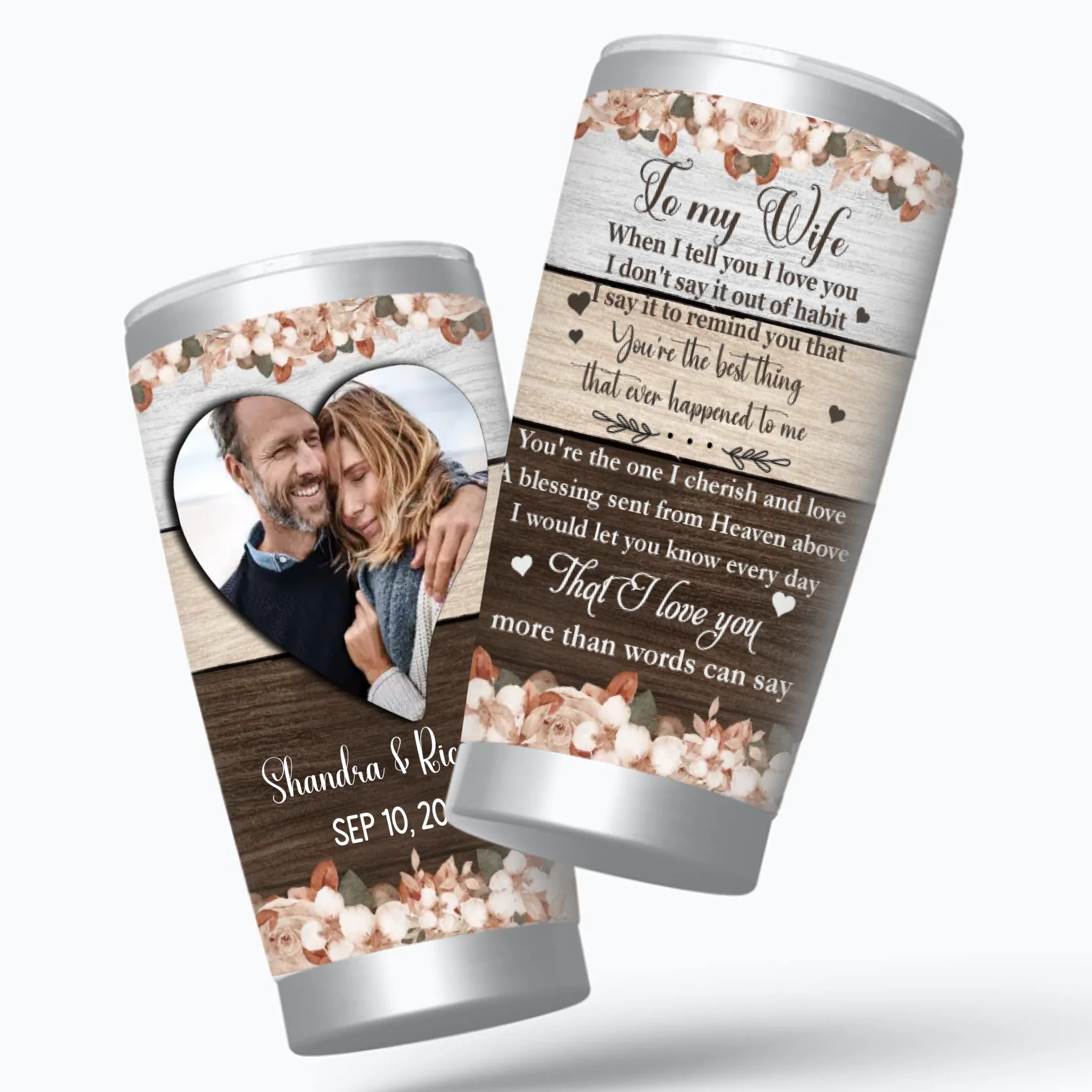 Custom Wife Tumbler - You’re the Best Thing That Ever Happened to Me - 89Prints