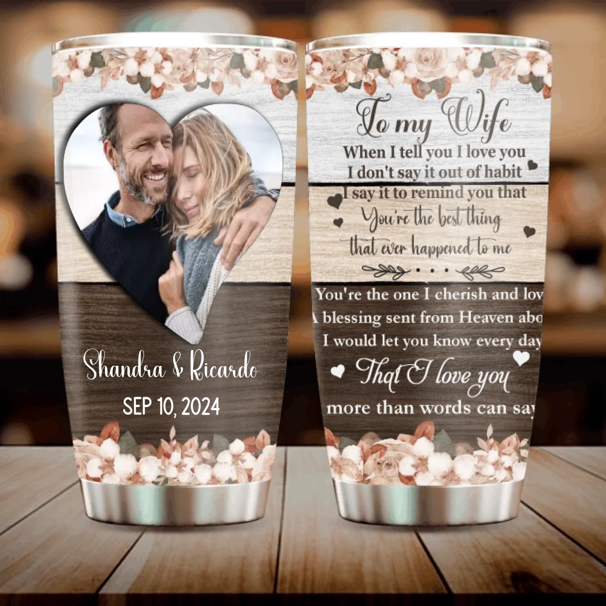 Custom Wife Tumbler - You’re the Best Thing That Ever Happened to Me - 89Prints