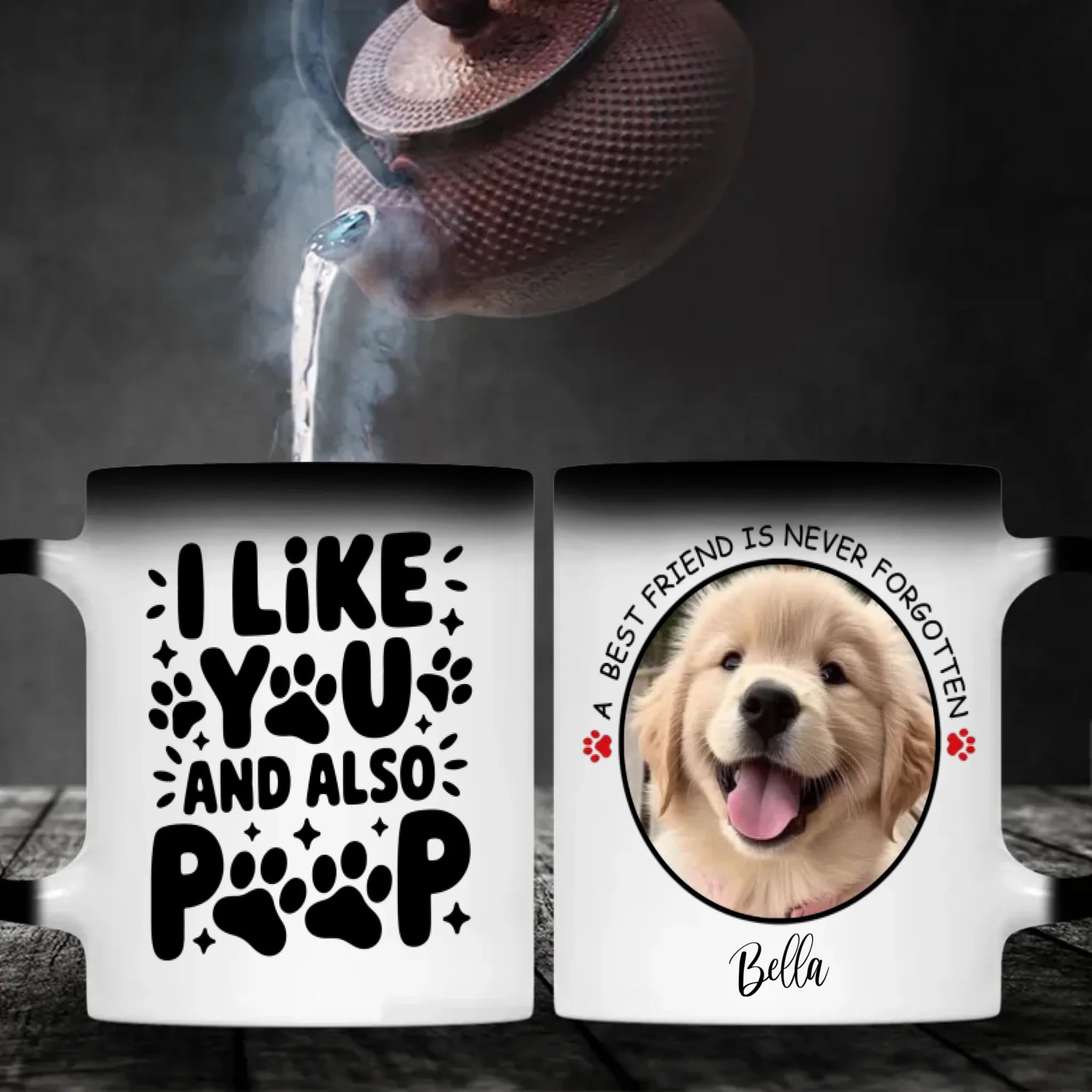 Cute Personalized Dog Mug – “I Like You and Also Poop” – A Best Friend Is Never Forgotten – 89Prints