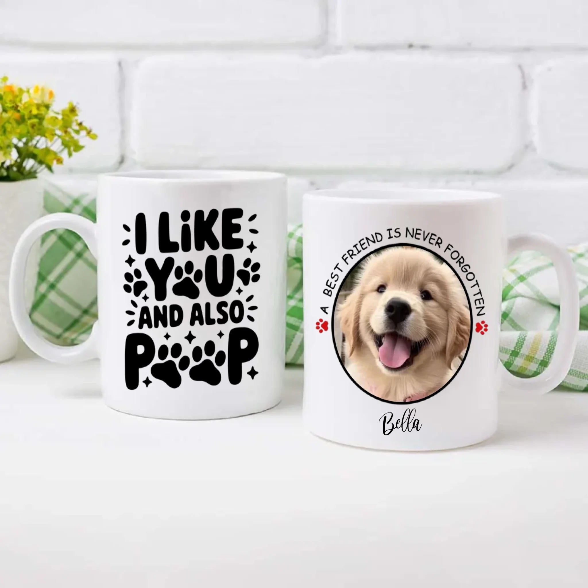 Cute Personalized Dog Mug – “I Like You and Also Poop” – A Best Friend Is Never Forgotten – 89Prints