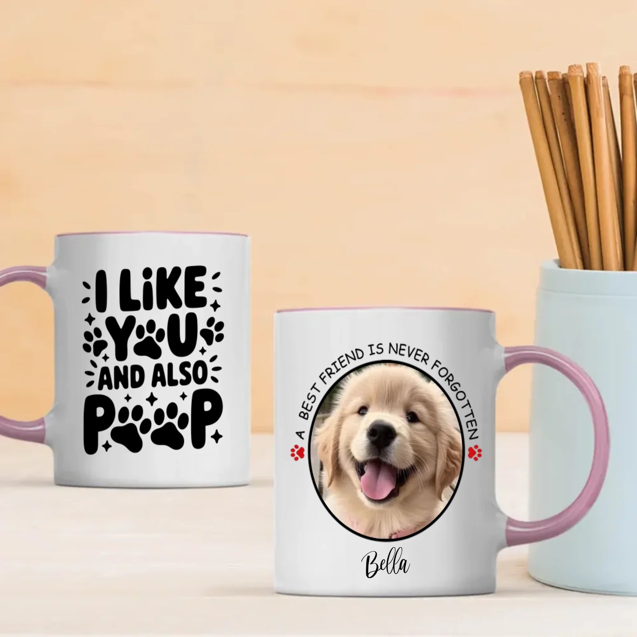 Cute Personalized Dog Mug – “I Like You and Also Poop” – A Best Friend Is Never Forgotten – 89Prints