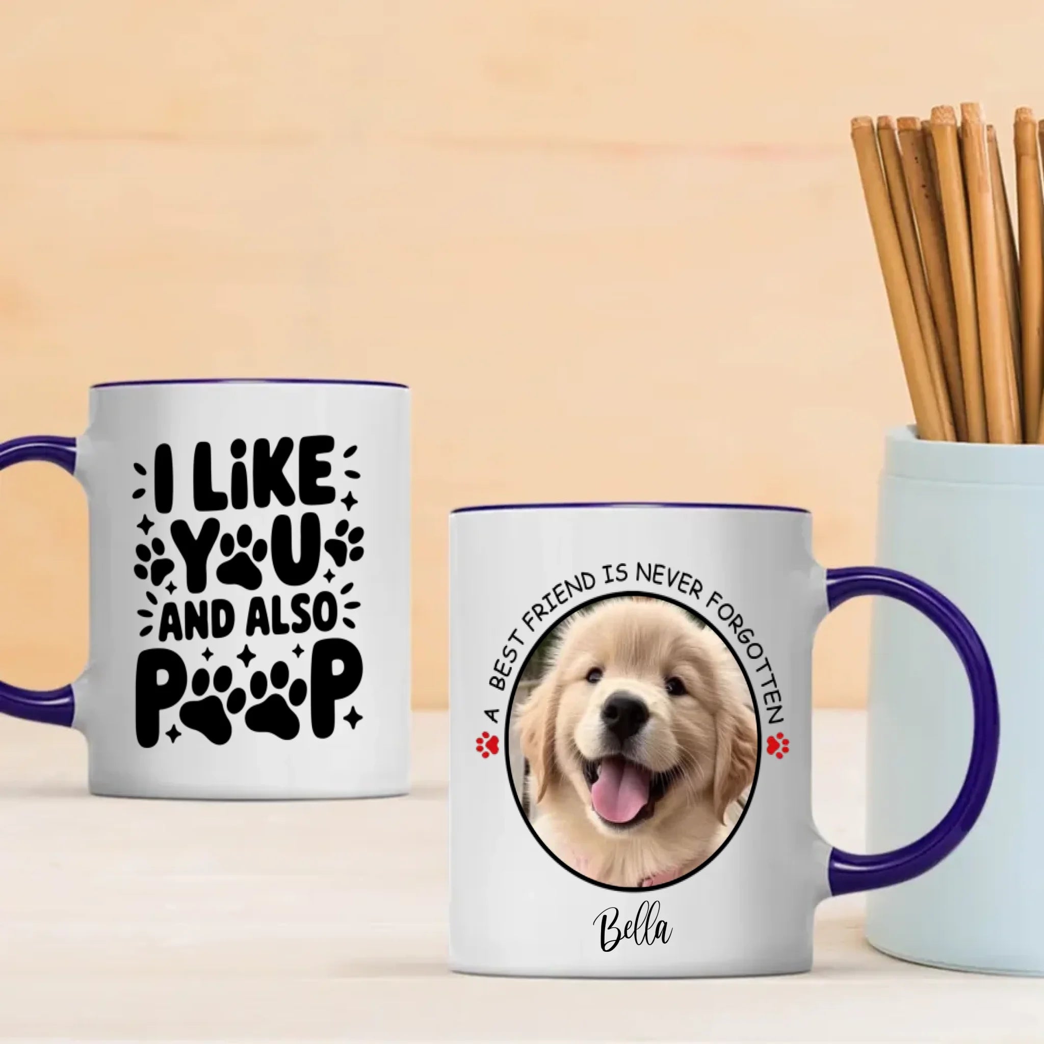 Cute Personalized Dog Mug – “I Like You and Also Poop” – A Best Friend Is Never Forgotten – 89Prints
