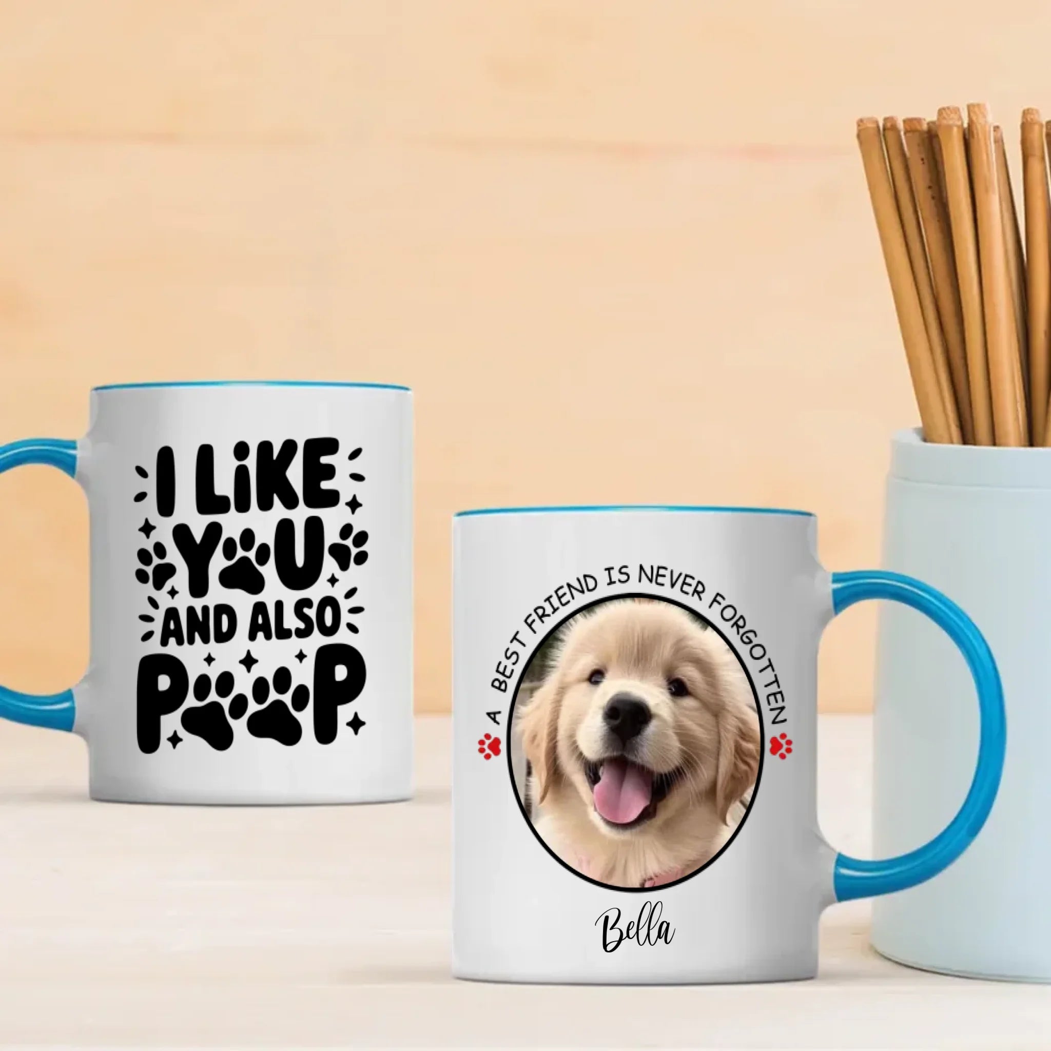 Cute Personalized Dog Mug – “I Like You and Also Poop” – A Best Friend Is Never Forgotten – 89Prints