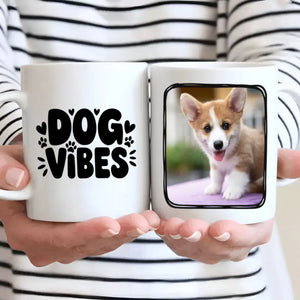Dog Vibes Magic Mug – Personalized Heat Sensitive Coffee Mug with Your Dog Photo - 89Prints