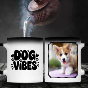 Dog Vibes Magic Mug – Personalized Heat Sensitive Coffee Mug with Your Dog Photo - 89Prints