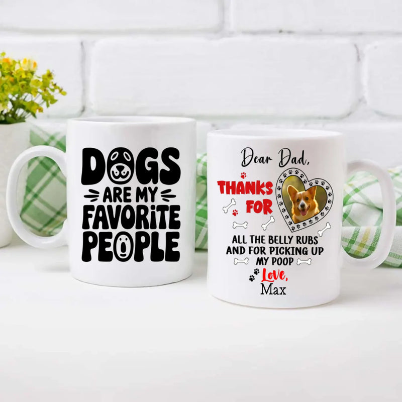 Dogs Are My Favorite People – Personalized Mug for Dog Dad, Custom Pet Photo Gift - 89Prints