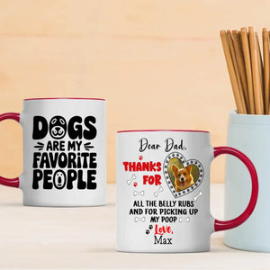 Dogs Are My Favorite People – Personalized Mug for Dog Dad, Custom Pet Photo Gift - 89Prints