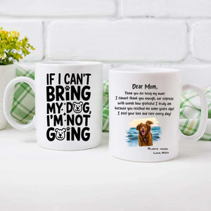 If I Can’t Bring My Dog I’m Not Going – Custom Magic Mug with Dog Photo - 89Prints
