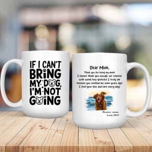 If I Can’t Bring My Dog I’m Not Going – Custom Magic Mug with Dog Photo - 89Prints