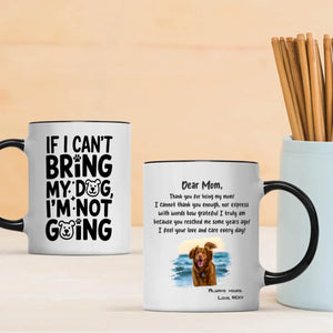 If I Can’t Bring My Dog I’m Not Going – Custom Magic Mug with Dog Photo - 89Prints