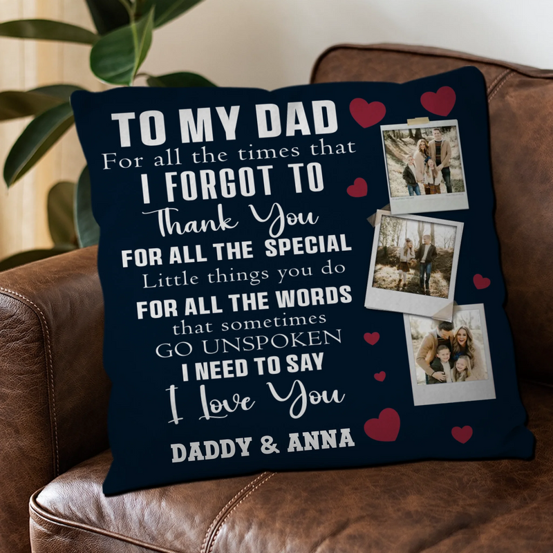 Personalized Pillow to Show Love & Thanks - To My Dad - 89Prints