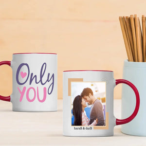 Only You Personalized Color-Trimmed Mug with Custom Photo A Romantic Gift for Couples - 89Prints