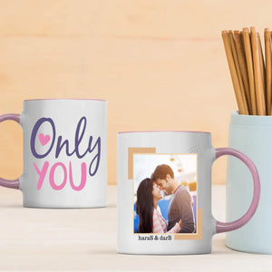 Only You Personalized Color-Trimmed Mug with Custom Photo A Romantic Gift for Couples - 89Prints